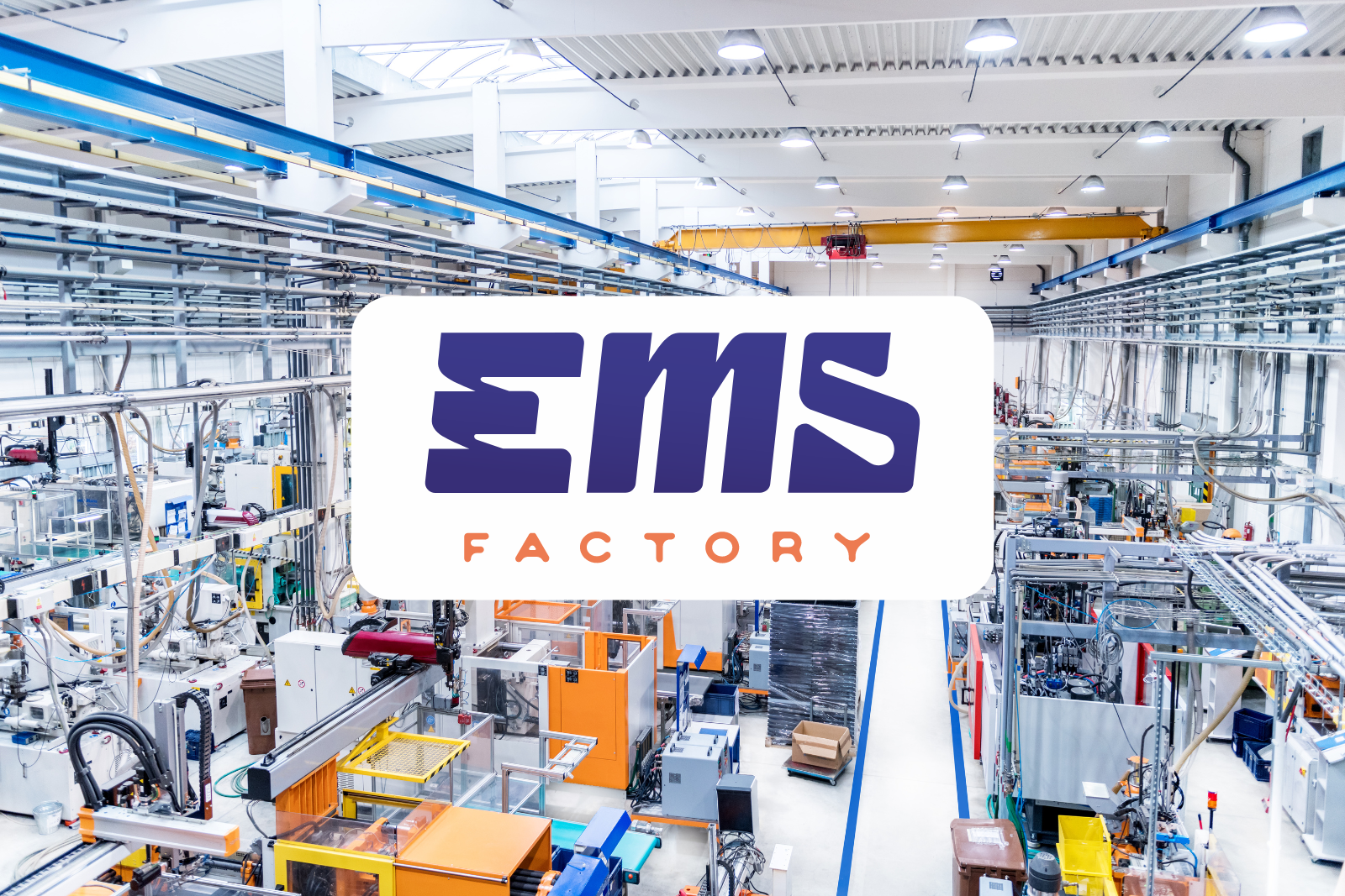Notre référence EMS Factory